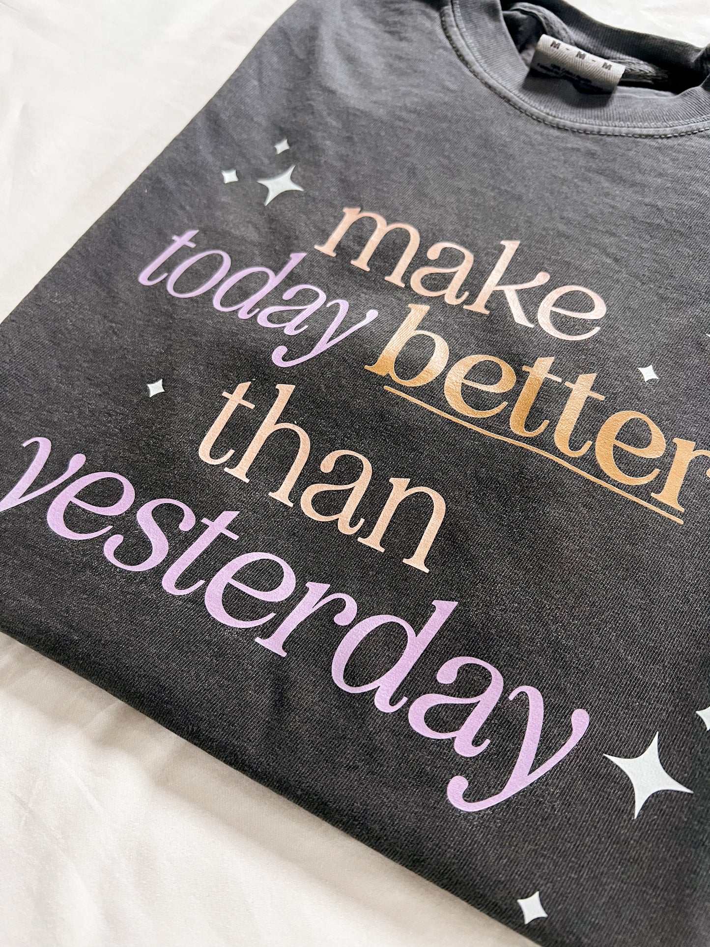 Make Today Better than Yesterday T-Shirt