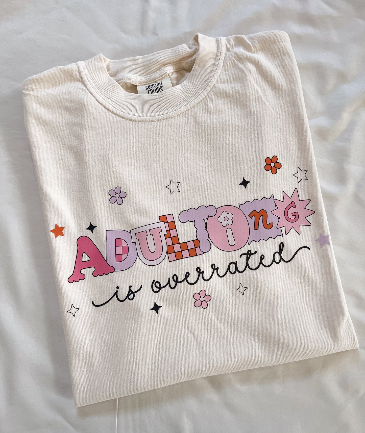 Adulting is Overrated T-Shirt