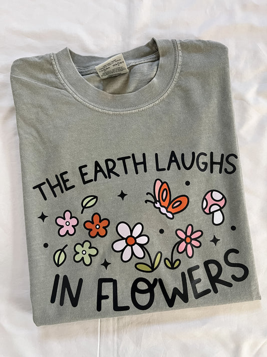 The Earth Laughs in Flowers T-Shirt