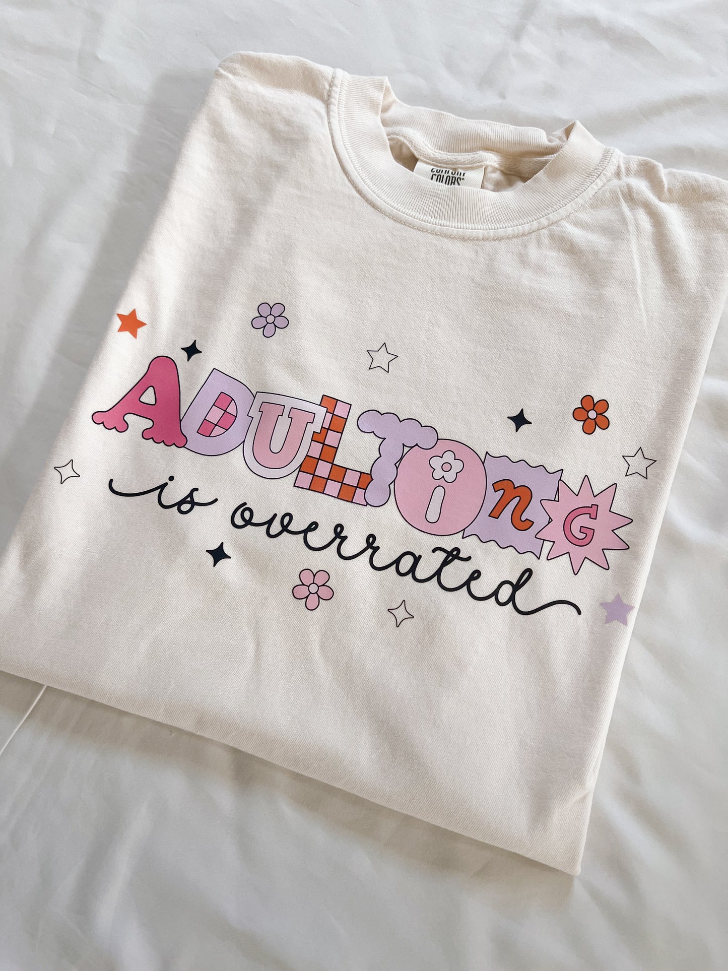 Adulting is Overrated T-Shirt