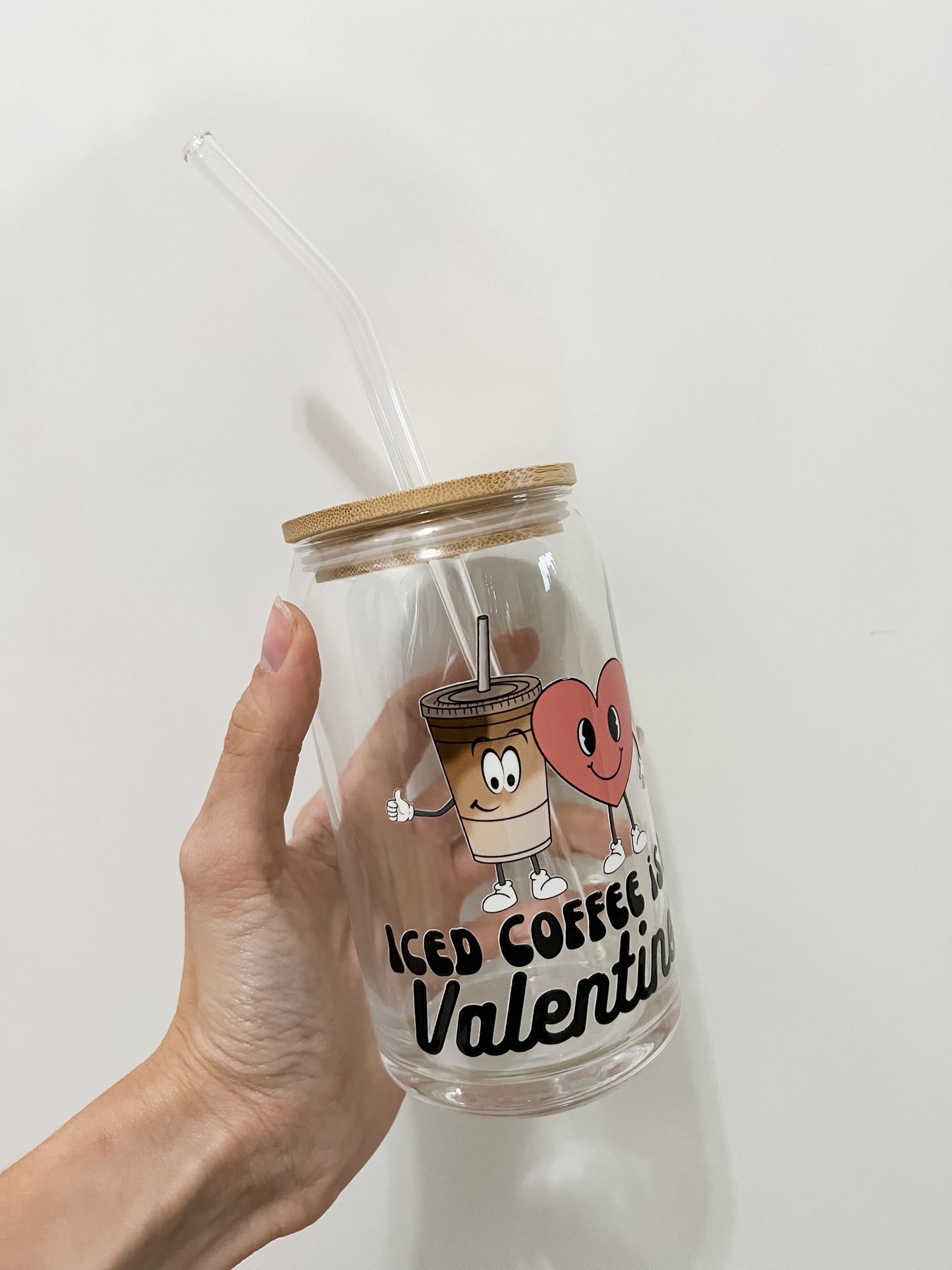 Coffee is my Valentines Glass Can Cup