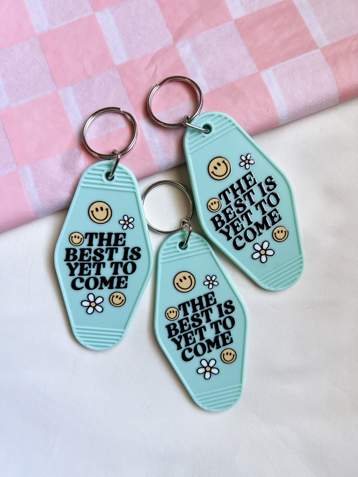 The Best is Yet to Come Motel Keychain