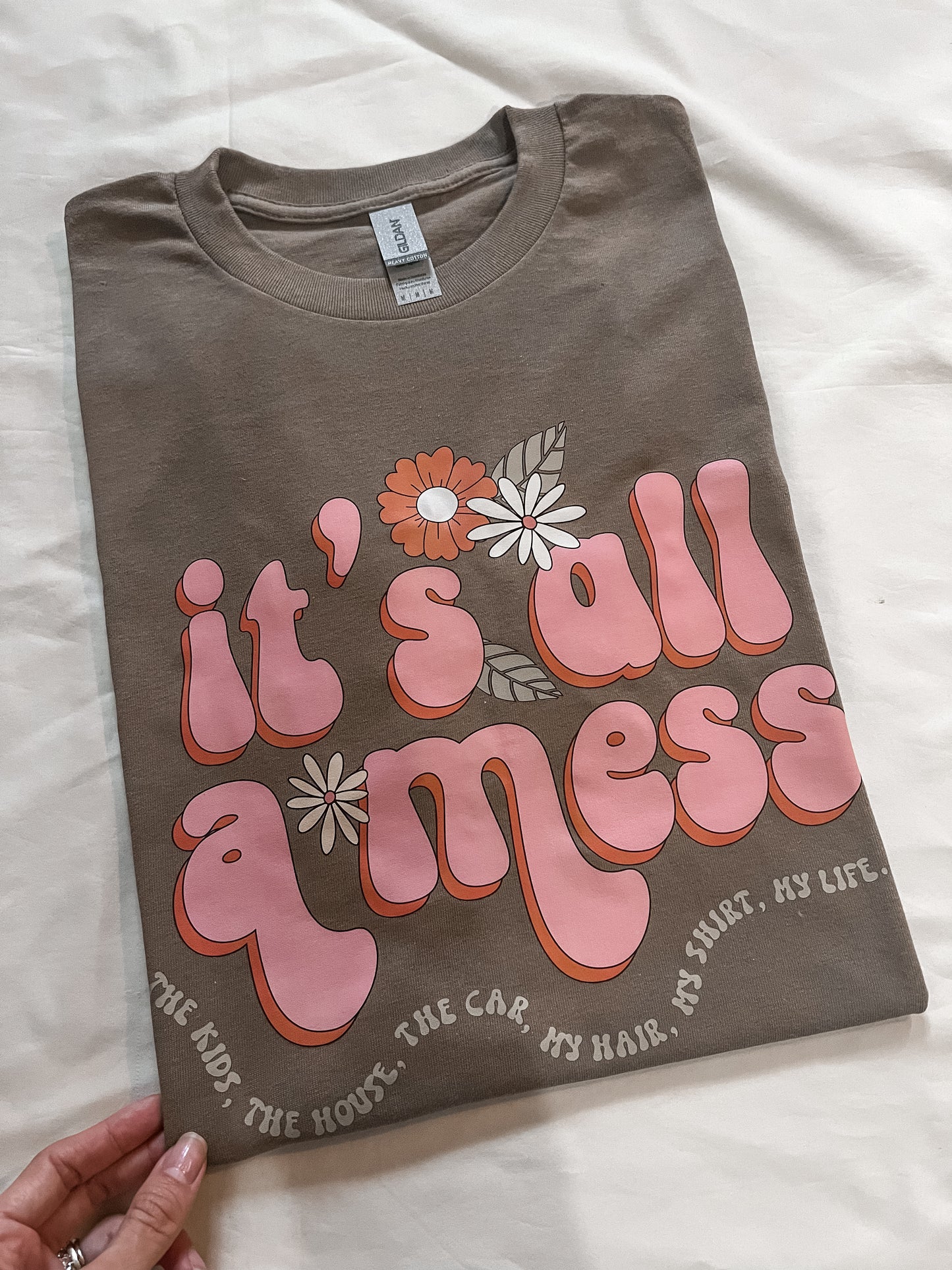 It’s all a Mess T-Shirt