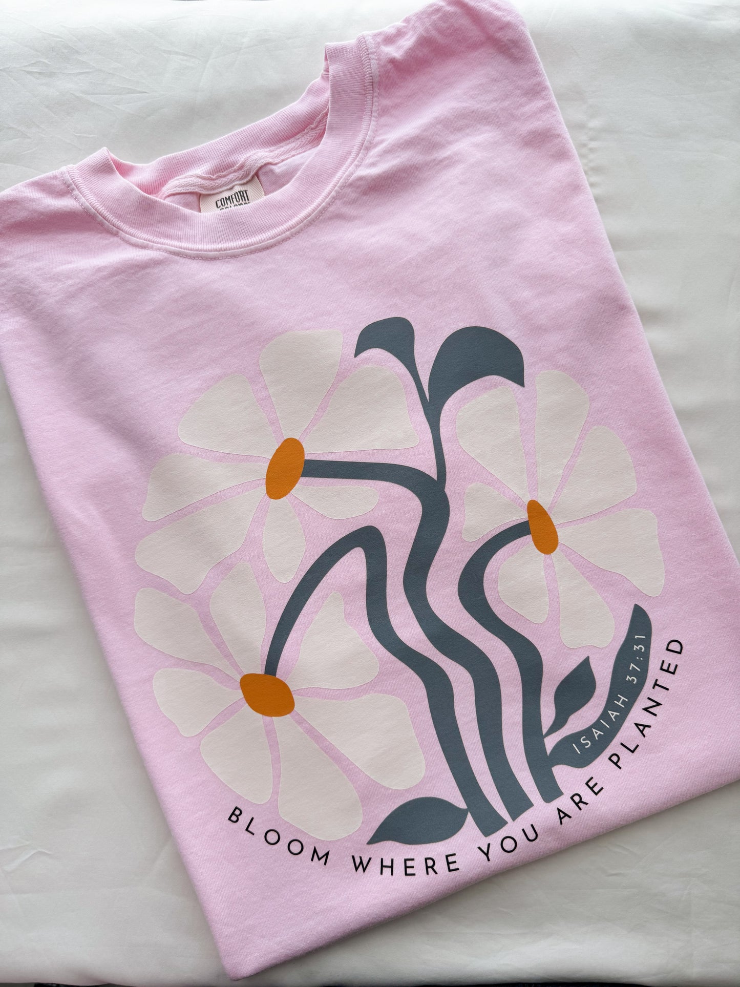 Bloom Where you are Planted T-Shirt