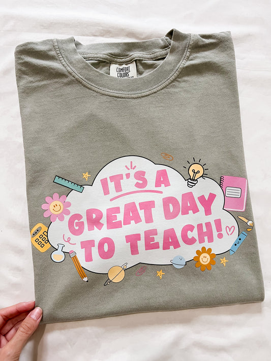 It’s a Great Day to Teach T-Shirt